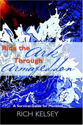 Ride the Ark Through Armageddon