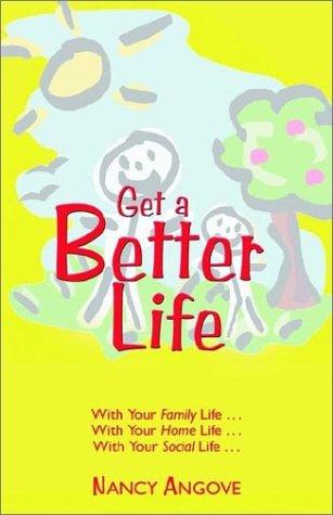 Get a better life