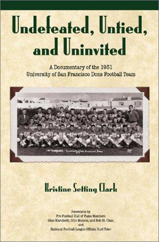 Undefeated, Untied, and Uninvited