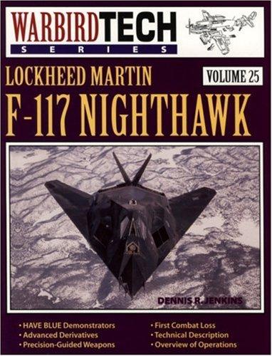 Lockheed Martin F-117 Nighthawk - WarbirdTech Volume 25 (WarbirdTech)