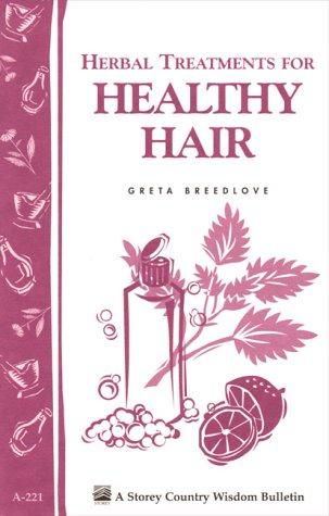 Herbal Treatments for a Lifetime of Healthy Hair