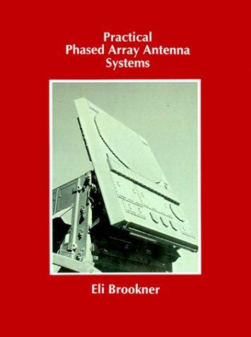 Practical Phased Array Antenna Systems (Artech House Antenna Library)