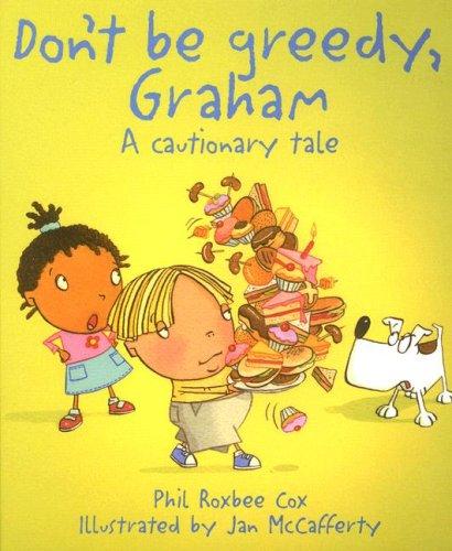 Don't Be Greedy, Graham