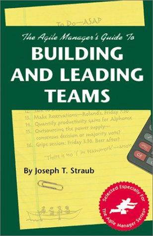 The agile manager's guide to building and leading teams