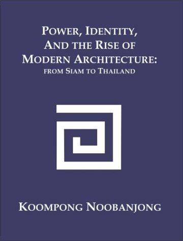 Power, Identity, and the Rise of Modern Architecture