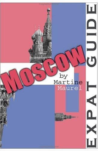 Expat guide, Moscow