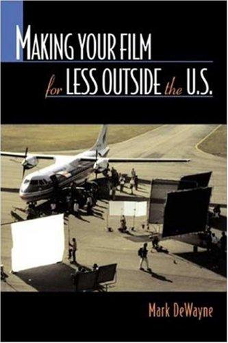 Making Your Film for Less Outside the U. S