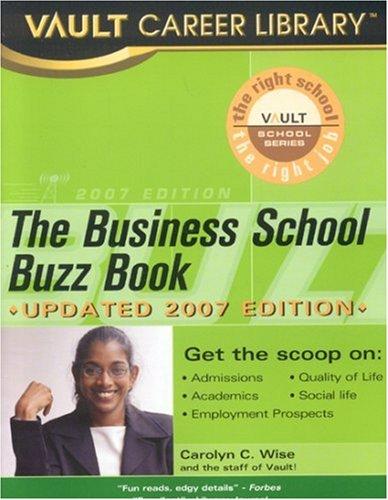 The Business School Buzz Book, 2007 Edition (Business School Buzz Book)
