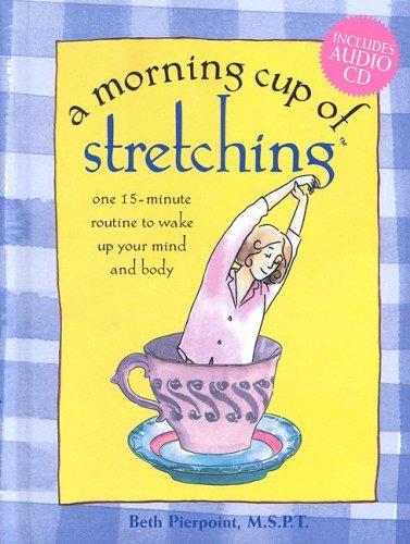 A Morning Cup of Stretching