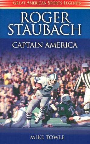 Roger Staubach Captain America
