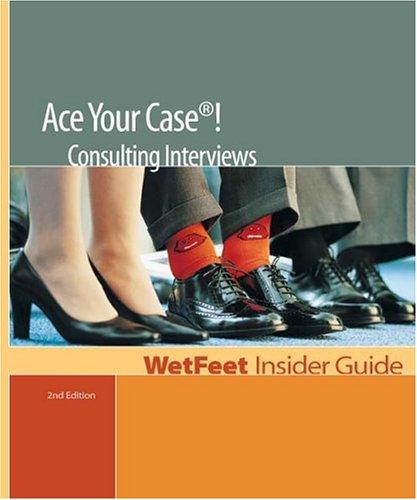 Ace Your Case! Consulting Interviews