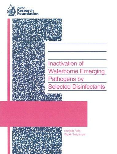 Inactivation of waterborne emerging pathogens by selected disinfectants