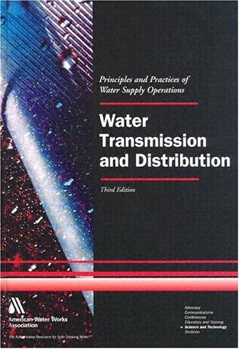 Water Transmission and Distribution (Water Supply Operations Training)