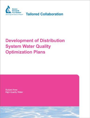 Development of distribution system water quality optimization plans