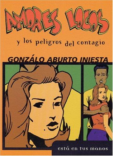 Amores locos y los peligros del contagio