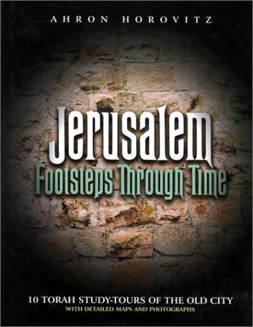 "Jerusalem, footsteps through time"