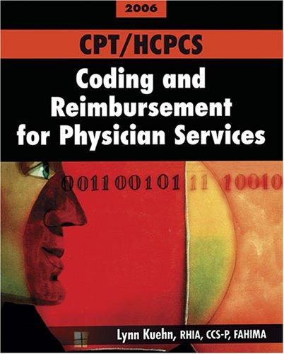 CPT/HCPCS Coding and Reimbursement for Physician Services