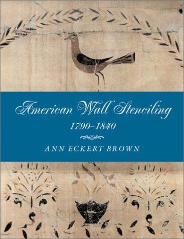 American wall stenciling, 1790-1840