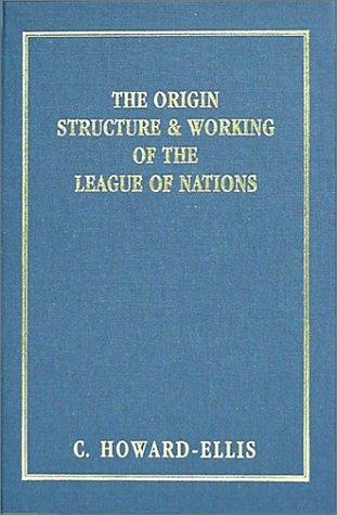 The origin, structure & working of the League of nations