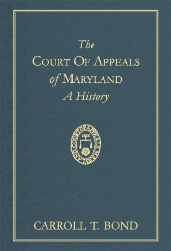 The Court Of Appeals Of Maryland, A History