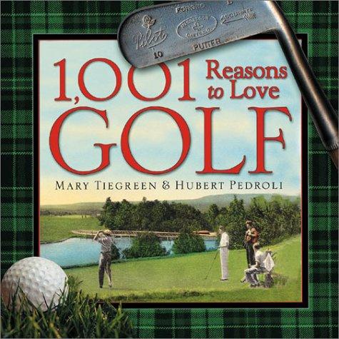 1,001 reasons to love golf