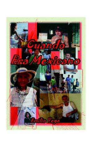 Cuando era mexicano