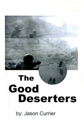 The Good Deserters