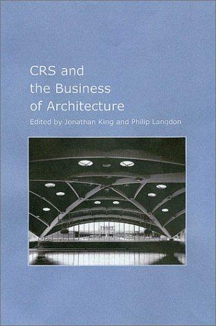 The CRS team and the business of architecture