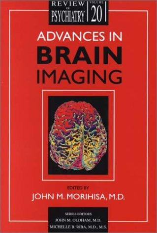 Advances in Brain Imaging (Review of Psychiatry)