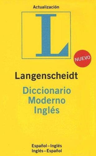 Langenscheidt's Diccionario Moderno Ingles / Langenscheidt Standard Spanish Dictionary