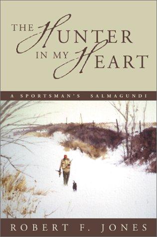 The Hunter in my Heart
