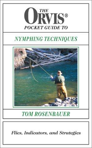 The Orvis Pocket Guide to Nymphing Techniques