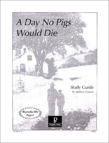 A Day No Pigs Would Die Study Guide