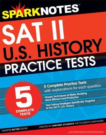 5 Practice Tests for the SAT II United States History (SparkNotes Test Prep) (SparkNotes Test Prep)