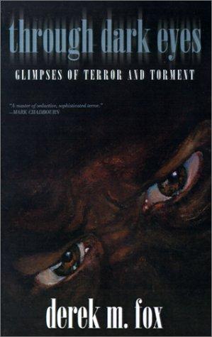 Through Dark Eyes
