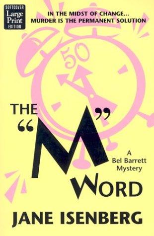 The "M" Word (Bel Barrett Mysteries)