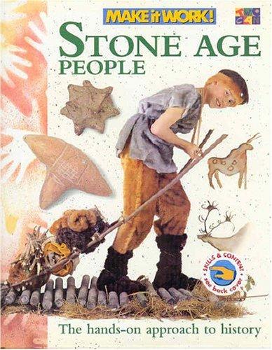 Stone Age People (Make it Work! History)