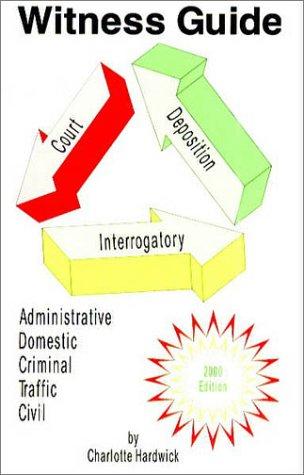 Witness Guide for Deposition or Court