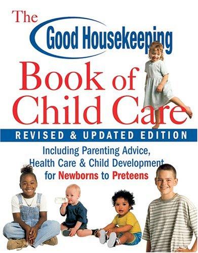 The Good Housekeeping Book of Child Care Revised & Updated Edition