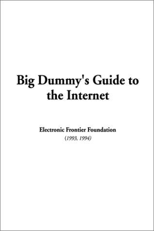 Big Dummy's Guide to the Internet