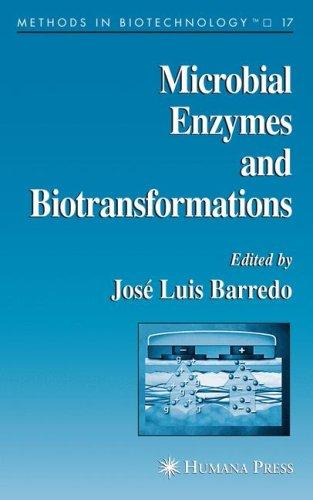 Microbial Enzymes and Biotransformations (Methods in Biotechnology)