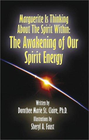 Marguerite Is Thinking About the Spirit Within