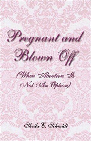 Pregnant and Blown Off