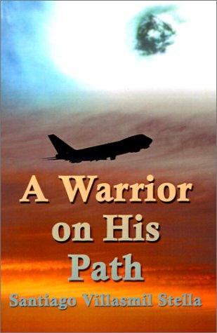 A Warrior on His Path