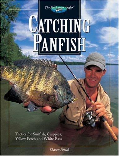 Catching panfish