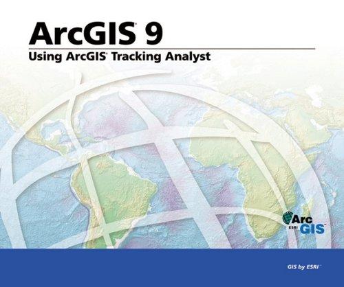 Using ArcGIS Tracking Analyst