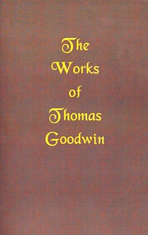 The Works of Thomas Goodwin