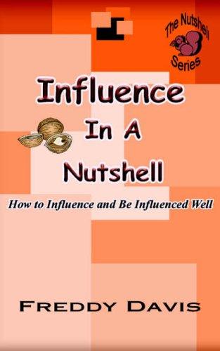 Influence In A Nutshell