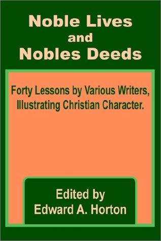 Noble Lives and Noble Deeds
