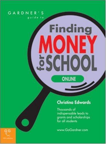 Gardner's Guide to Finding Money for School Online